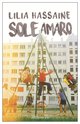 Cover: Sole amaro - Lilia Hassaine