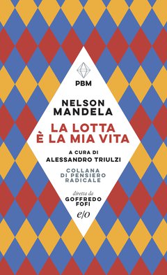 Cover: La lotta è la mia vita - Nelson Mandela