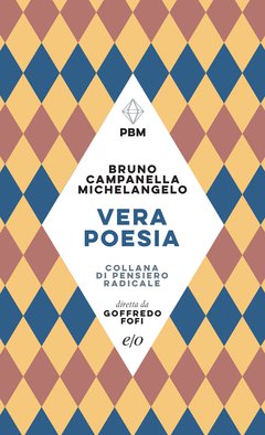 Cover: Vera poesia - Giordano Bruno, Tommaso Campanella, Michelangelo Buonarroti