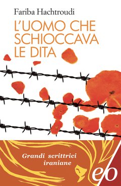 Cover: L’uomo che schioccava le dita - Fariba Hachtroudi