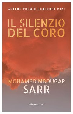 Cover: Il silenzio del coro - Mohamed Mbougar Sarr