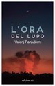 Cover: L'ora del lupo - Valerij Panjuškin
