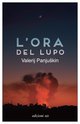 Cover: L'ora del lupo - Valerij Panjuškin