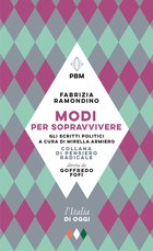 Cover: Modi per sopravvivere. Gli scritti politici - Fabrizia Ramondino