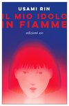 Cover: Il mio idolo in fiamme - Usami Rin