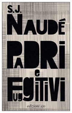 Cover: Padri e fuggitivi - S. J. Naudé