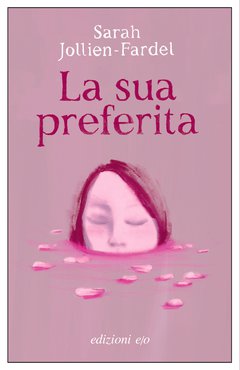 Cover: La sua preferita - Sarah Jollien-Fardel