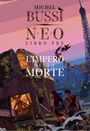 Cover: L'impero della morte. N.E.O. Libro tre - Michel Bussi