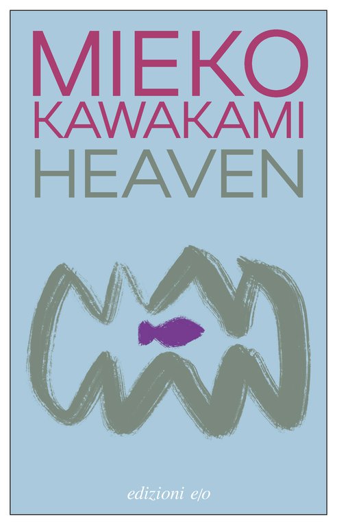Cover: Heaven - Mieko Kawakami