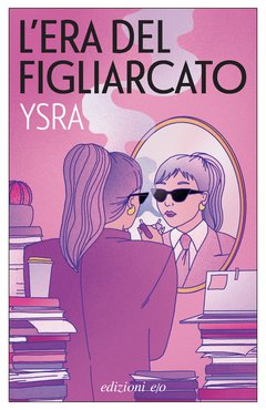 Cover: L'era del figliarcato - Ysra