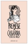 Cover: Premesse a Cassandra - Christa Wolf