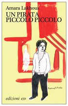 Cover: Un pirata piccolo piccolo - Amara Lakhous