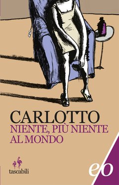 Cover: Niente, più niente al mondo - Massimo Carlotto