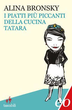 Cover: I piatti più piccanti della cucina tatara - Alina Bronsky