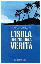 Cover: L'isola dell'ultima verità - Flavia Company