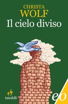 Cover: Il cielo diviso - Christa Wolf