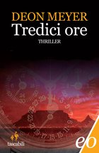 Cover: Tredici ore - Deon Meyer