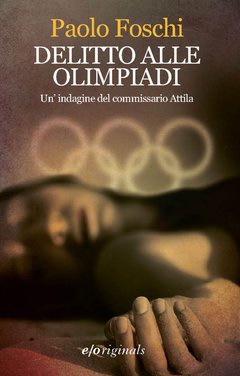 Cover: Delitto alle Olimpiadi - Paolo Foschi