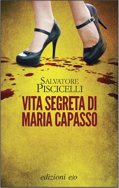 Cover: Vita segreta di Maria Capasso - Salvatore Piscicelli