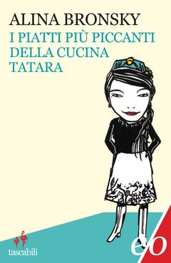 Cover: I piatti più piccanti della cucina tatara - Alina Bronsky