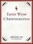 Cover: L'aristocratico - Ernst Weiss