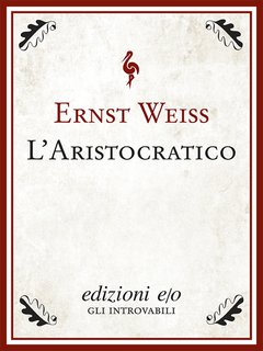 Cover: L'aristocratico - Ernst Weiss