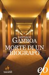 Cover: Morte di un biografo - Santiago Gamboa