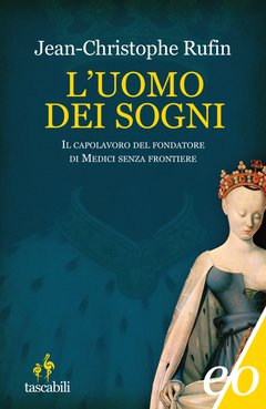 Cover: L'uomo dei sogni - Jean-Christophe Rufin