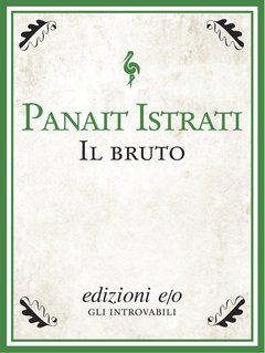 Cover: Il bruto - Panait Istrati