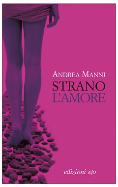Cover: Strano l'amore - Andrea Manni