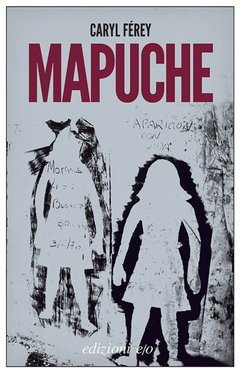 Cover: Mapuche - Caryl Férey