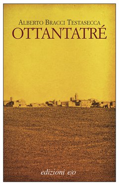 Cover: Ottantatré - Alberto Bracci Testasecca