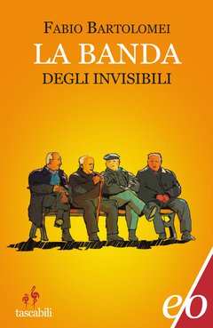 Cover: La banda degli invisibili - Fabio Bartolomei