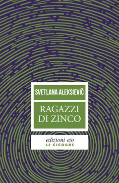 Cover: Ragazzi di zinco - Svetlana Aleksievič