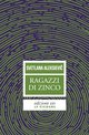 Cover: Ragazzi di zinco - Svetlana Aleksievič