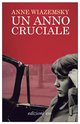 Cover: Un anno cruciale - Anne Wiazemsky