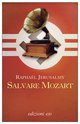 Cover: Salvare Mozart - Raphaël Jerusalmy