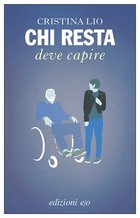 Cover: Chi resta deve capire - Cristina Lio