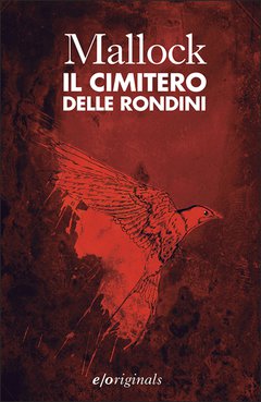 Cover: Il cimitero delle rondini - Mallock