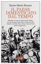 Cover: Il paese dimenticato dal tempo - Xavier-Marie Bonnot