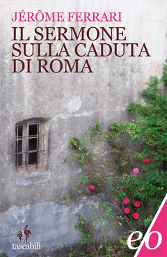 Cover: Il sermone sulla caduta di Roma - Jérôme Ferrari