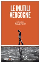 Cover: Le inutili vergogne - Eduardo Savarese