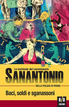 Cover: Baci, soldi e sganassoni - Sanantonio