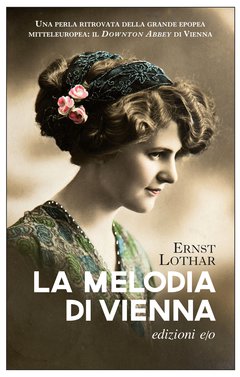 Cover: La melodia di Vienna - Ernst Lothar