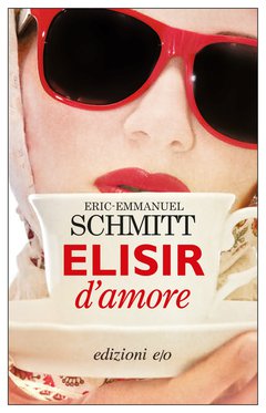 Cover: Elisir d’amore - Eric-Emmanuel Schmitt