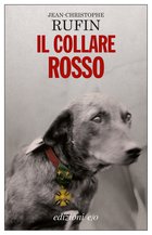 Cover: Il collare rosso - Jean-Christophe Rufin