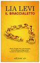 Cover: Il braccialetto - Lia Levi