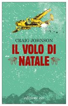 Cover: Il volo di Natale - Craig Johnson