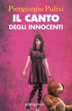 Cover: Il canto degli innocenti - Piergiorgio Pulixi