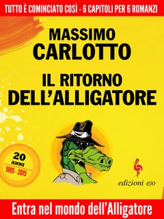 Cover: Il ritorno dell’Alligatore - Massimo Carlotto